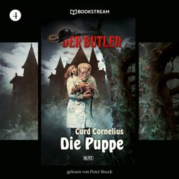 Das Buch “Die Puppe - Der Butler, Folge 4 (Ungekürzt) – Curd Cornelius” online hören