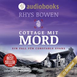 Das Buch «Cottage mit Mord - Ein Fall für Constable Evans-Reihe Staffel 2, Band 3 (Ungekürzt) – Rhys Bowen» online hören