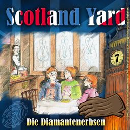 Das Buch “Scotland Yard, Folge 7: Die Diamantenerbsen – Wolfgang Pauls” online hören