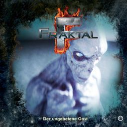 Das Buch «Fraktal, Folge 17: Der ungebetene Gast – Peter Lerf» online hören