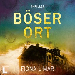 Das Buch “Böser Ort - Schleswig-Holstein-Krimi, Band 2 (ungekürzt) – Fiona Limar” online hören
