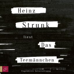 Das Buch “Das Teemännchen – Heinz Strunk” online hören