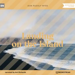 Das Buch “Landing on the Island (Unabridged) – Jean Rudolf Wyss” online hören