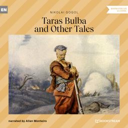 Das Buch “Taras Bulba and Other Tales (Unabridged) – Nikolai Gogol” online hören