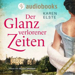 Das Buch “Der Glanz verlorener Zeiten (Ungekürzt) – Karen Elste” online hören