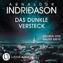 Das Buch “Das dunkle Versteck - Kommissar Konrad, Teil 5 (Ungekürzt) – Arnaldur Indriðason” online hören