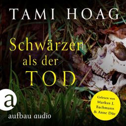 Das Buch “Schwärzer als der Tod - Tami Hoag Bestseller Thriller, Band 1 (Ungekürzt) – Tami Hoag” online hören