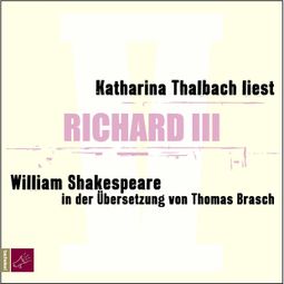 Das Buch “Richard III (Ungekürzt) – William Shakespeare” online hören