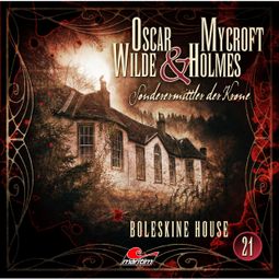 Das Buch “Oscar Wilde & Mycroft Holmes, Sonderermittler der Krone, Folge 21: Boleskine House – Oscar Wilde, Jonas Maas” online hören