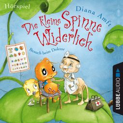 Das Buch “Die kleine Spinne Widerlich, Folge 6: Besuch beim Doktor – Diana Amft” online hören