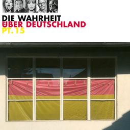 Das Buch “Die Wahrheit über Deutschland, Pt. 15 – Bülent Ceylan, Die Ferienbande, Andreas Rebersmehr ansehen” online hören