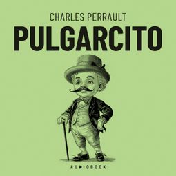 Das Buch “Pulgarcito – Charles Perrault” online hören