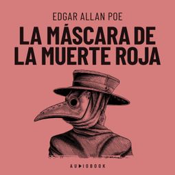 Das Buch “La máscara de la muerte roja – Edgar Allan Poe” online hören