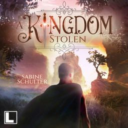 Das Buch “A Kingdom Stolen - Kampf um Mederia, Band 5 (ungekürzt) – Sabine Schulter” online hören