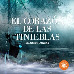 Das Buch “El corazón de las tinieblas – Joseph Conrad” online hören