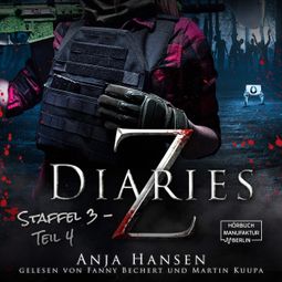 Das Buch “Z Diaries, 3: Staffel, Teil 4 (ungekürzt) – Anja Hansen” online hören
