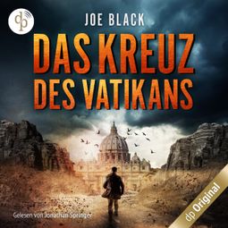 Das Buch “Das Kreuz des Vatikans - Ein Konstantin Nikolaidis Thriller, Band 2 (Ungekürzt) – Joe Black” online hören