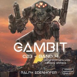 Das Buch “Gambit - c23, Band 4 (ungekürzt) – Ralph Edenhofer” online hören