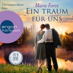 Das Buch “Ein Traum für uns - Lost in Love. Die Green-Mountain-Serie, Band 8 (Ungekürzte Lesung) – Marie Force” online hören