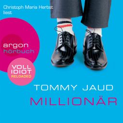 Das Buch “Millionär (Gekürzte Fassung) – Tommy Jaud” online hören