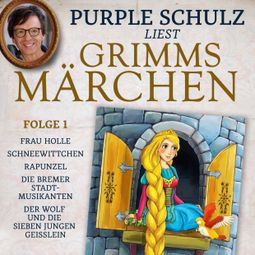 Das Buch “Purple Schulz liest Grimms Märchen, Folge 1 – Brüder Grimm” online hören