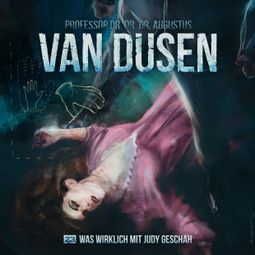 Das Buch “Van Dusen, Folge 23: Was wirklich mit Judy geschah – Marc Freund” online hören