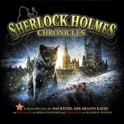 Das Buch “Sherlock Holmes Chronicles, X-Mas Special 4: Das Rätsel der grauen Katze – Markus Winter” online hören