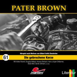 Das Buch “Pater Brown, Folge 61: Die gebrochene Kerze – Thorsten Beckmann” online hören