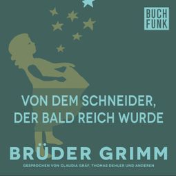 Das Buch “Von dem Schneider, der bald reich wurde – Brüder Grimm” online hören