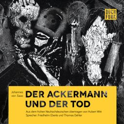 Das Buch “Der Ackermann und der Tod – Johannes von Saaz” online hören
