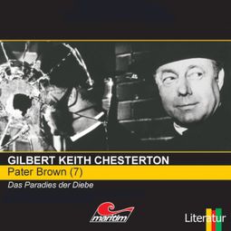 Das Buch “Pater Brown, Folge 7: Das Paradies der Diebe – Gilbert Keith Chesterton” online hören
