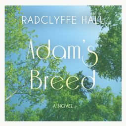Das Buch “Adam's Breed (Unabridged) – Radclyffe Hall” online hören