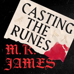 Das Buch “Casting the Runes (Unabridged) – M.R. James” online hören
