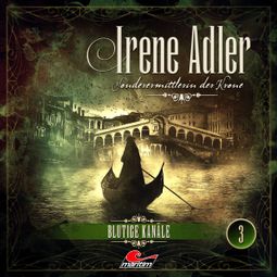 Das Buch “Irene Adler, Sonderermittlerin der Krone, Folge 3: Blutige Kanäle – Arthur Conan Doyle, Marc Freund” online hören