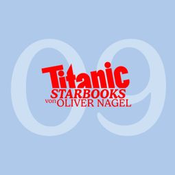 Das Buch “TiTANIC Starbooks von Oliver Nagel, Folge 9: Giulia Siegel - Engel (2) – Oliver Nagel” online hören