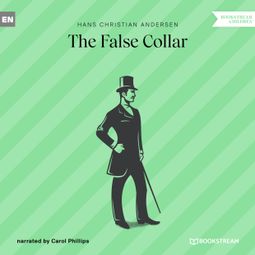 Das Buch “The False Collar (Unabridged) – Hans Christian Andersen” online hören