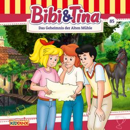 Das Buch “Bibi & Tina, Folge 85: Das Geheimnis der alte Mühle – Markus Dittrich” online hören