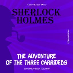 Das Buch “The Adventure of the Three Garridebs (Unabridged) – Sir Arthur Conan Doyle” online hören