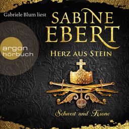 Das Buch “Das Barbarossa-Epos - Schwert und Krone - Herz aus Stein, Band 4 (Gekürzte Lesefassung) – Sabine Ebert” online hören