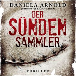 Das Buch “Der Sündensammler (ungekürzt) – Daniela Arnold” online hören