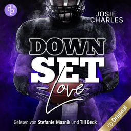 Das Buch “Down Set Love - Miami-Football-Love-Dilogie, Band 1 (Ungekürzt) – Josie Charles” online hören