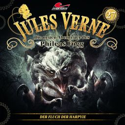 Das Buch “Jules Verne, Die neuen Abenteuer des Phileas Fogg, Folge 27: Der Fluch der Harpyie – Marc Freund” online hören