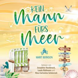 Das Buch “Kein Mann fürs Meer - Strandkorbwunder, Band 5 (ungekürzt) – Marit Bernson” online hören