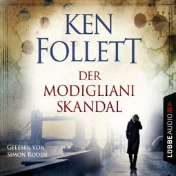 Das Buch «Der Modigliani Skandal – Ken Follett» online hören