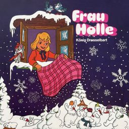 Das Buch “Gebrüder Grimm, Frau Holle / König Drosselbart – Annelise Oesterlin, Brüder Grimm” online hören