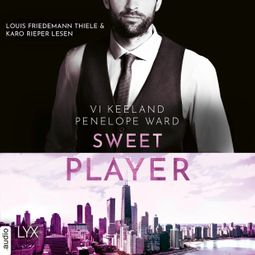 Das Buch “Sweet Player (Ungekürzt) – Vi Keeland, Penelope Ward” online hören