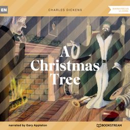 Das Buch “A Christmas Tree (Unabridged) – Charles Dickens” online hören