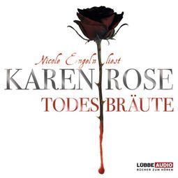 Das Buch “Todesbräute – Karen Rose” online hören