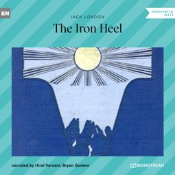 Das Buch “The Iron Heel (Unabridged) – Jack London” online hören