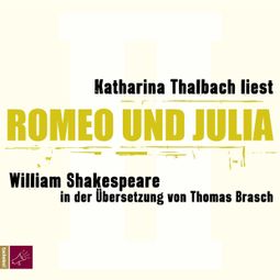 Das Buch “Romeo und Julia (Ungekürzt) – William Shakespeare” online hören